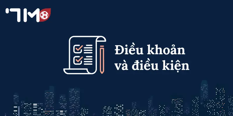 Điều Khoản Điều Kiện Điều khoản điều kiện là nền tảng của mọi trải nghiệm