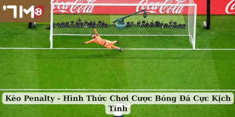 Kèo Penalty